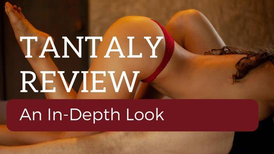 Tantaly Review: An In-Depth Look