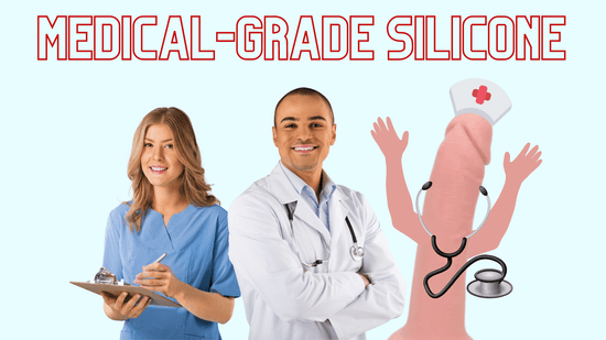 Medical-Grade Silicone Sex Toys — Only the best for your bits!