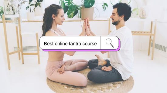 The Best Online Tantra Courses for Enhanced Intimacy