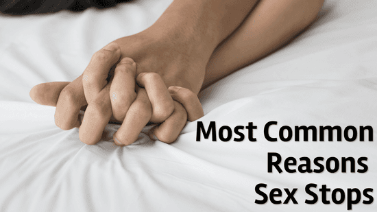Why Do Couples Stop Having Sex [68 Most Common Reasons]