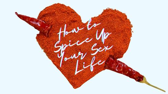 How to Spice Up Your Sex Life — 15 Hot Ideas to Reignite the Passion!