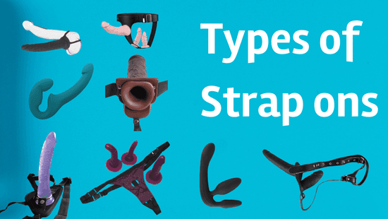 Types of Strap Ons – 20 Different Types You Have To Know The Difference Between!
