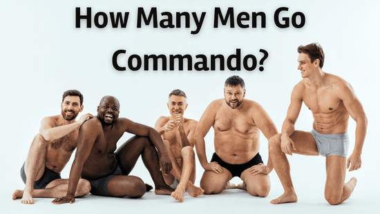 What Percent of Guys Go Commando? Statistics on Prevalence & Frequency